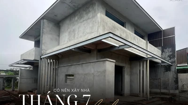 Có Nên Xây Nhà Vào Tháng 7 Âm Lịch?